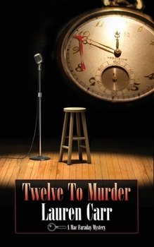 Twelve to Murder - Book #7 of the Mac Faraday Mystery