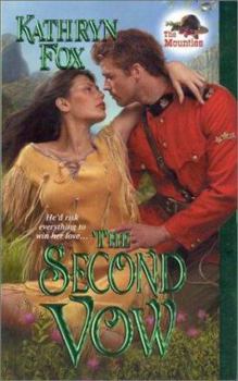 The Second Vow - Book #2 of the Mounties