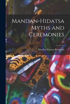 Paperback Mandan-Hidatsa Myths and Ceremonies; 32 Book