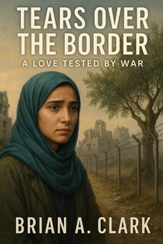 Paperback Tears Over the Border: A Love Tested by War Book