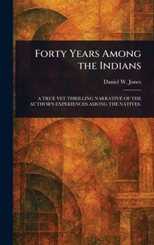 Forty Years Among the Indians