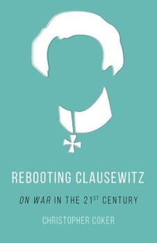 Paperback Rebooting Clausewitz: 'On War' in the Twenty-First Century Book