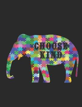 Choose Kind: Autism Awareness 7.44" x 9.69" 100 pages 50 sheets Composition Notebook College Ruled Book