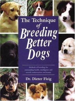 Hardcover The Technique of Breeding Better Dogs Book