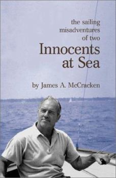 Paperback Innocents at Sea: The Sailing Misadventures of Two at Sea Book