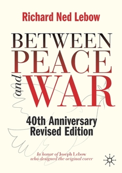 Paperback Between Peace and War: 40th Anniversary Revised Edition Book