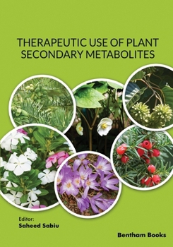 Paperback Therapeutic Use of Plant Secondary Metabolites Book
