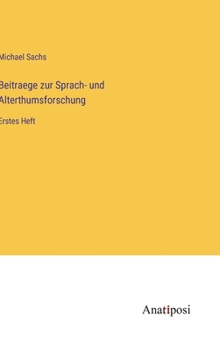 Hardcover Beitraege zur Sprach- und Alterthumsforschung: Erstes Heft [German] Book