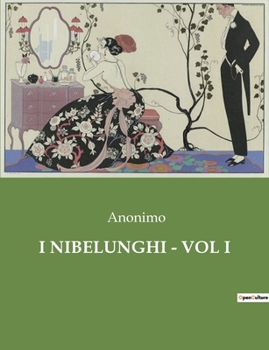 Paperback I Nibelunghi - Vol I [Italian] Book