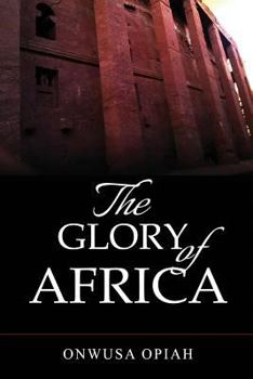 Paperback The Glory of Africa Book