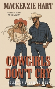 Cowgirls Don't Cry: Collector's Cover Edition (Silver Creek Series)