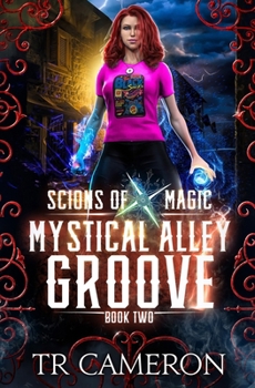 Paperback Mystical Alley Groove: An Urban Fantasy Action Adventure in the Oriceran Universe Book