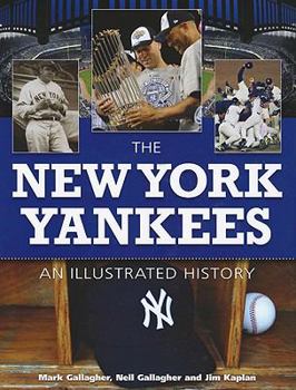 Hardcover The New York Yankees: An Illustrated History Book