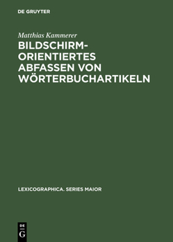 Hardcover Bildschirmorientiertes Abfassen von Wörterbuchartikeln [German] Book