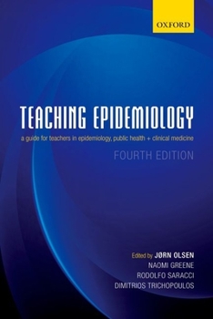 Paperback Teaching Epidemiology: A Guide for Teachers in Epidemiology, Public Health and Clinical Medicine Book