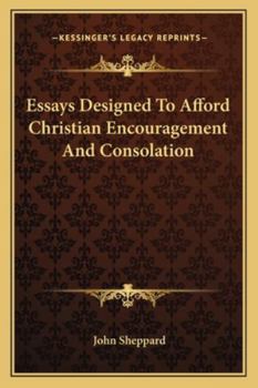 Paperback Essays Designed To Afford Christian Encouragement And Consolation Book