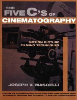 Paperback Five C's of Cinematography: Motion Picture Filming Techniques Book