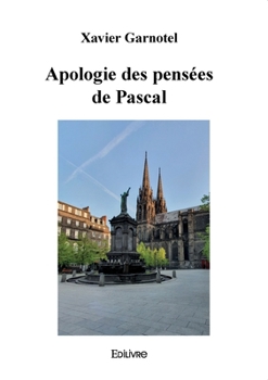 Paperback Apologie des pensées de Pascal [French] Book
