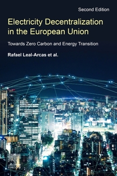 Paperback Electricity Decentralization in the European Union: Towards Zero Carbon and Energy Transition Book