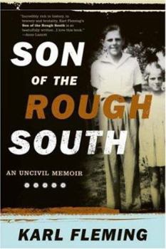 Paperback Son of the Rough South: An Uncivil Memoir Book