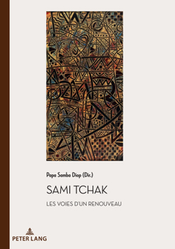 Paperback Sami Tchak: Les voies d'un renouveau [French] Book