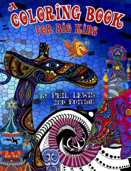 Paperback A Coloring Book for Big Kids - 2nd Edition Book