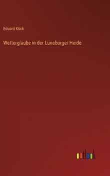 Hardcover Wetterglaube in der Lüneburger Heide [German] Book