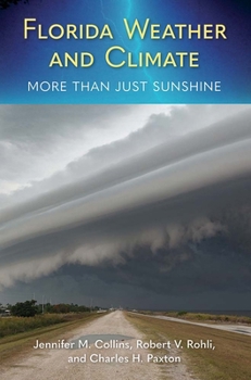 Paperback Florida Weather and Climate: More Than Just Sunshine Book