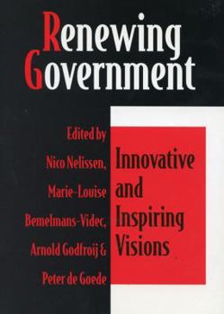 Renewing Government: Innovative and Inspiring Visions