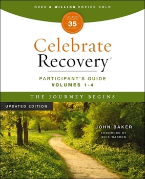 Paperback Celebrate Recovery Volumes 1-4 Participant's Guide Updated Edition, the Journey Begins: A Program for Implementing a Christ-Centered Recovery Ministry Book