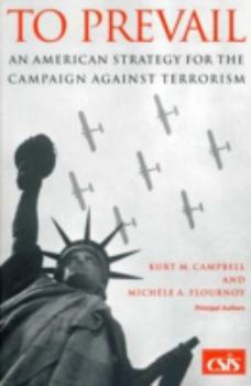 Paperback To Prevail: An American Strategy for the Campaign Against Terrorism Book