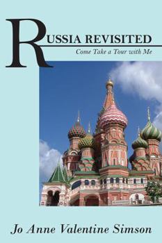 Paperback Russia Revisited: Come Take a Tour with Me Book