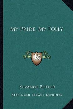 Paperback My Pride, My Folly Book