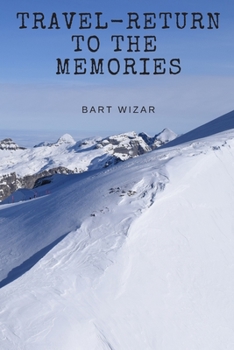 Paperback Travel-return to the memories: Travel Notebook, Journal, Diary (70 Pages, place for photo and description, 6 x 9) Book