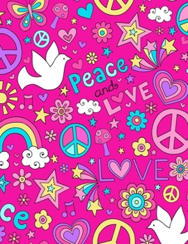Peace And Love: Valentine's Day Gifts, Drawing, Doodling & Sketching