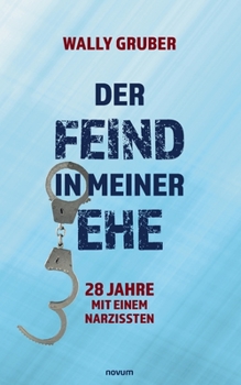 Paperback Der Feind in meiner Ehe: 28 Jahre mit einem Narzissten [German] Book