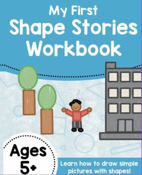 Paperback My First Shape Stories Workbook, How to Draw for Kids Learn to Draw with Shapes Step by Step Directed Drawing Book for Kids (Growing Writers Workbooks) Book