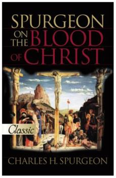 Paperback Spurgeon on the Blood of Christ Book