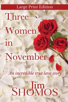 Paperback Three Women in November - Large Print Edition [Large Print] Book