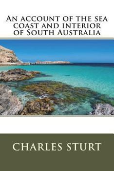 Paperback An account of the sea coast and interior of South Australia Book