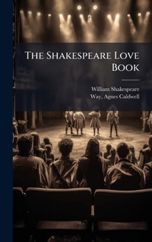 Hardcover The Shakespeare Love Book