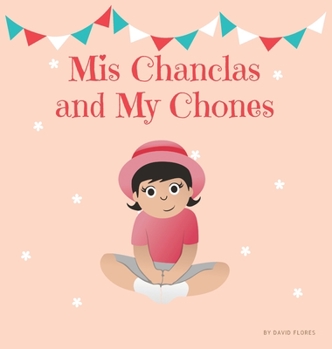 Hardcover Mis Chanclas and My Chones [Large Print] Book