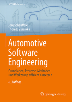 Hardcover Automotive Software Engineering: Grundlagen, Prozesse, Methoden Und Werkzeuge Effizient Einsetzen [German] Book