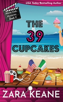 The 39 Cupcakes - Book #4 of the Movie Club Mysteries
