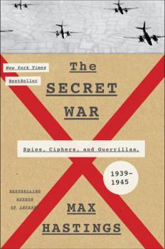 Hardcover The Secret War: Spies, Ciphers, and Guerrillas, 1939-1945 Book