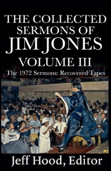 The Collected Sermons of Jim Jones