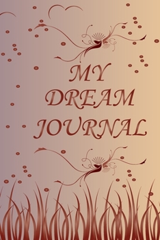 Paperback Dream Journal: My Dream Journal Book