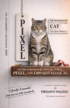 Paperback The Billionaire's Accidental Vows: Pixel, the Opinionated Cat Book