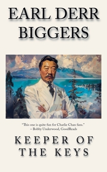 Paperback Keeper of the Keys: The Earl Derr Biggers CHAN! Detective Fiction Series from Meta Mad Books Book