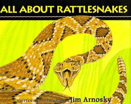 All About Rattlesnakes - Book  of the All About...